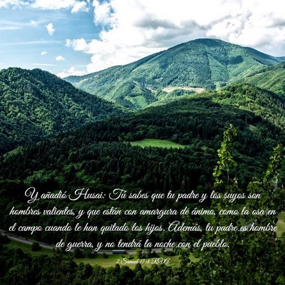 Picture 03 - 2 Samuel 17:8 RVA - Y añadió Husai: Tú sabes que tu padre y los - Bible Verse Picture