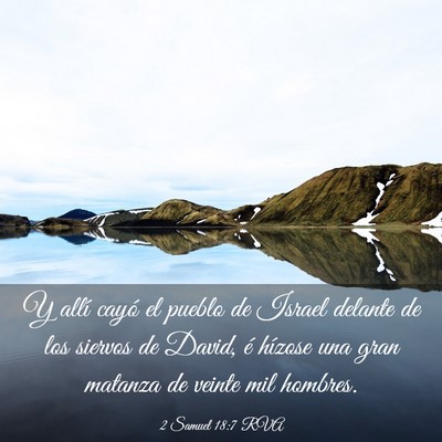Picture 03 - 2 Samuel 18:7 RVA - Y allí cayó el pueblo de Israel delante de los - Bible Verse Picture