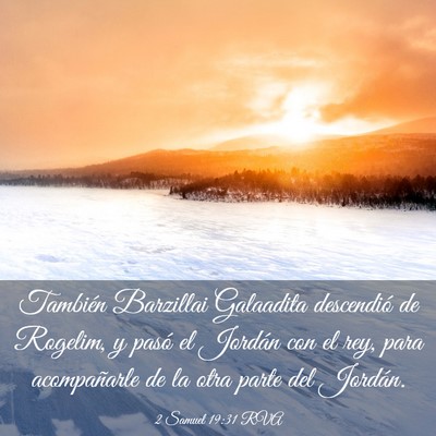 Picture 03 - 2 Samuel 19:31 RVA - También Barzillai Galaadita descendió de - Bible Verse Picture