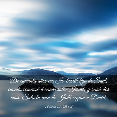 Picture 03 - 2 Samuel 2:10 RVA - De cuarenta años era Is-boseth hijo de Saúl, - Bible Verse Picture