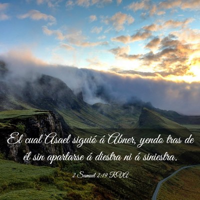 Picture 03 - 2 Samuel 2:19 RVA - El cual Asael siguió á Abner, yendo tras de él - Bible Verse Picture