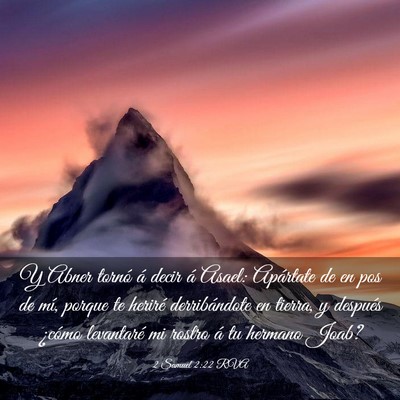 Picture 03 - 2 Samuel 2:22 RVA - Y Abner tornó á decir á Asael: Apártate de en - Bible Verse Picture