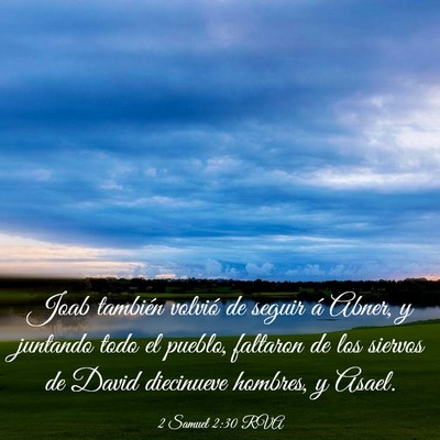 Picture 03 - 2 Samuel 2:30 RVA - Joab también volvió de seguir á Abner, y - Bible Verse Picture