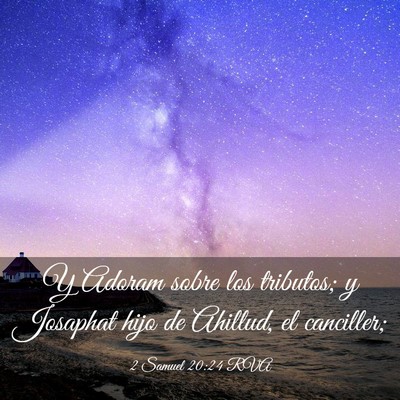 Picture 03 - 2 Samuel 20:24 RVA - Y Adoram sobre los tributos; y Josaphat hijo de - Bible Verse Picture