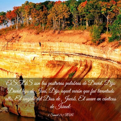 Picture 03 - 2 Samuel 23:1 RVA - ESTAS son las postreras palabras de David. Dijo - Bible Verse Picture