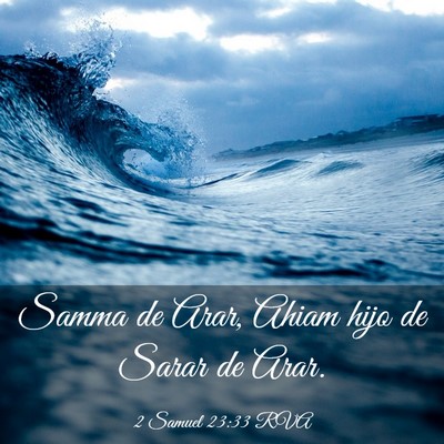 Picture 03 - 2 Samuel 23:33 RVA - Samma de Arar, Ahiam hijo de Sarar de - Bible Verse Picture