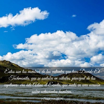Picture 03 - 2 Samuel 23:8 RVA - Estos son los nombres de los valientes que tuvo - Bible Verse Picture