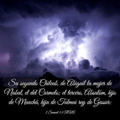 Picture 03 - 2 Samuel 3:3 RVA - Su segundo Chileab, de Abigail la mujer de Nabal, - Bible Verse Picture
