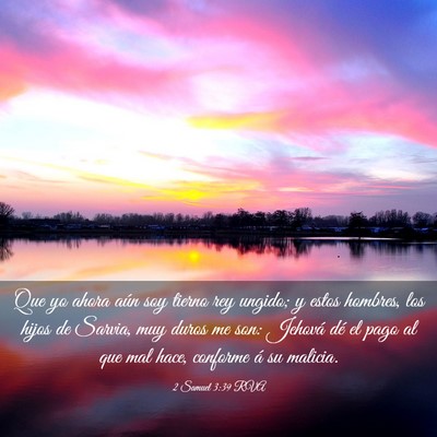 Picture 03 - 2 Samuel 3:39 RVA - Que yo ahora aún soy tierno rey ungido; y estos - Bible Verse Picture