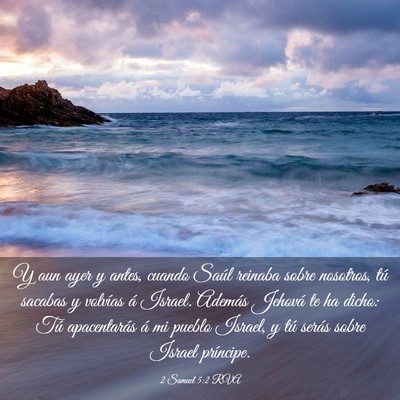 Picture 03 - 2 Samuel 5:2 RVA - Y aun ayer y antes, cuando Saúl reinaba sobre - Bible Verse Picture