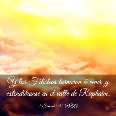 Picture 03 - 2 Samuel 5:22 RVA - Y los Filisteos tornaron á venir, y - Bible Verse Picture