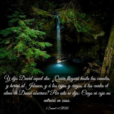 Picture 03 - 2 Samuel 5:8 RVA - Y dijo David aquel día: ¿Quién llegará hasta - Bible Verse Picture