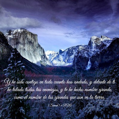 Picture 03 - 2 Samuel 7:9 RVA - Y he sido contigo en todo cuanto has andado, y - Bible Verse Picture