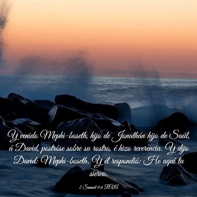 Picture 03 - 2 Samuel 9:6 RVA - Y venido Mephi-boseth, hijo de Jonathán hijo de - Bible Verse Picture