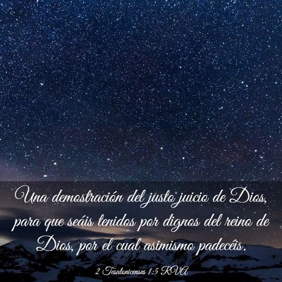 Picture 03 - 2 Tesalonicenses 1:5 RVA - Una demostración del justo juicio de Dios, para - Bible Verse Picture