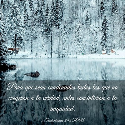 Picture 03 - 2 Tesalonicenses 2:12 RVA - Para que sean condenados todos los que no - Bible Verse Picture