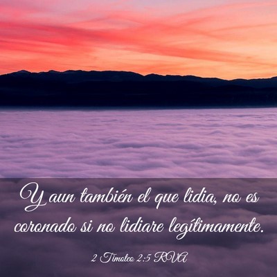 Picture 03 - 2 Timoteo 2:5 RVA - Y aun también el que lidia, no es coronado si no - Bible Verse Picture
