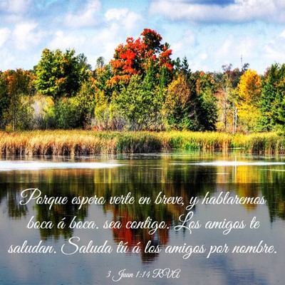 Picture 03 - 3 Juan 1:14 RVA - Porque espero verte en breve, y hablaremos boca - Bible Verse Picture