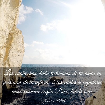 Picture 03 - 3 Juan 1:6 RVA - Los cuales han dado testimonio de tu amor en - Bible Verse Picture