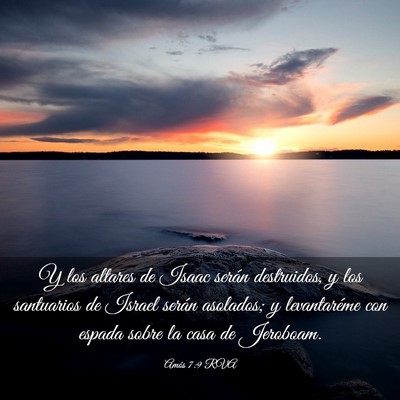 Picture 03 - Amós 7:9 RVA - Y los altares de Isaac serán destruidos, y los - Bible Verse Picture