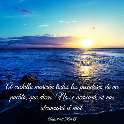 Picture 03 - Amós 9:10 RVA - A cuchillo morirán todos los pecadores de mi - Bible Verse Picture