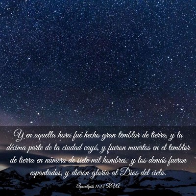Picture 03 - Apocalipsis 11:13 RVA - Y en aquella hora fué hecho gran temblor de - Bible Verse Picture