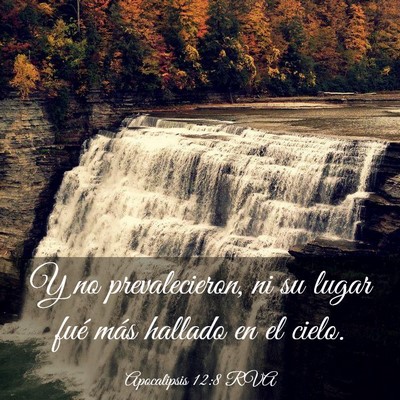 Picture 03 - Apocalipsis 12:8 RVA - Y no prevalecieron, ni su lugar fué más hallado - Bible Verse Picture