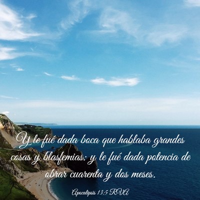 Picture 03 - Apocalipsis 13:5 RVA - Y le fué dada boca que hablaba grandes cosas y - Bible Verse Picture