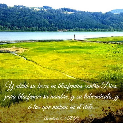 Picture 03 - Apocalipsis 13:6 RVA - Y abrió su boca en blasfemias contra Dios, para - Bible Verse Picture