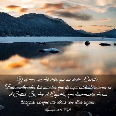 Picture 03 - Apocalipsis 14:13 RVA - Y oí una voz del cielo que me decía: Escribe: - Bible Verse Picture
