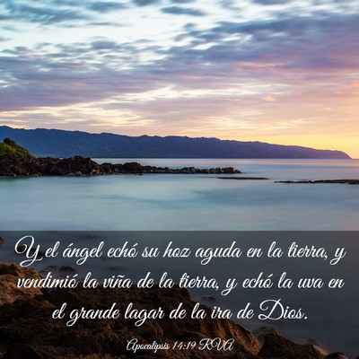 Picture 03 - Apocalipsis 14:19 RVA - Y el ángel echó su hoz aguda en la tierra, y - Bible Verse Picture