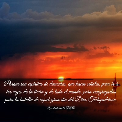 Picture 03 - Apocalipsis 16:14 RVA - Porque son espíritus de demonios, que hacen - Bible Verse Picture