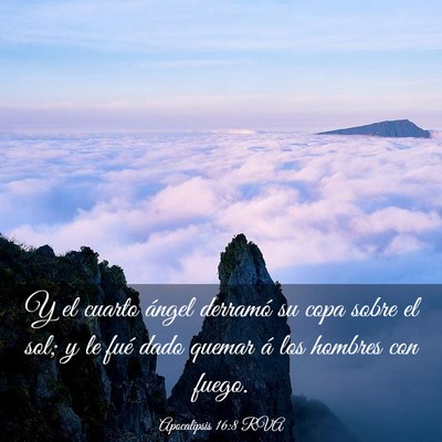 Picture 03 - Apocalipsis 16:8 RVA - Y el cuarto ángel derramó su copa sobre el sol; - Bible Verse Picture