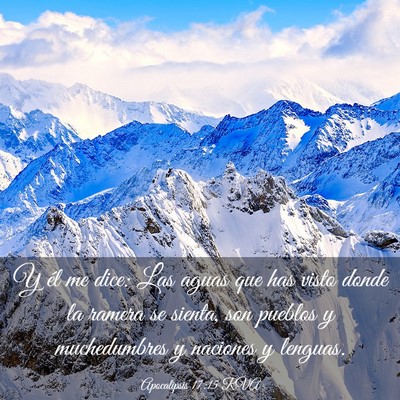 Picture 03 - Apocalipsis 17:15 RVA - Y él me dice: Las aguas que has visto donde la - Bible Verse Picture