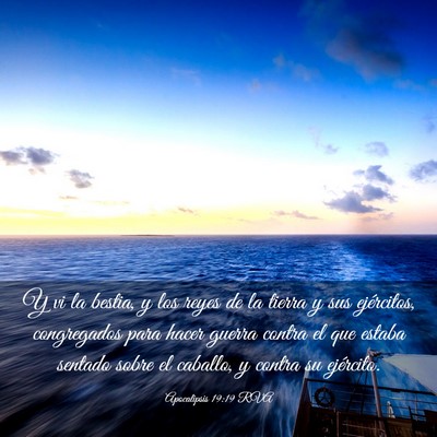 Picture 03 - Apocalipsis 19:19 RVA - Y vi la bestia, y los reyes de la tierra y sus - Bible Verse Picture