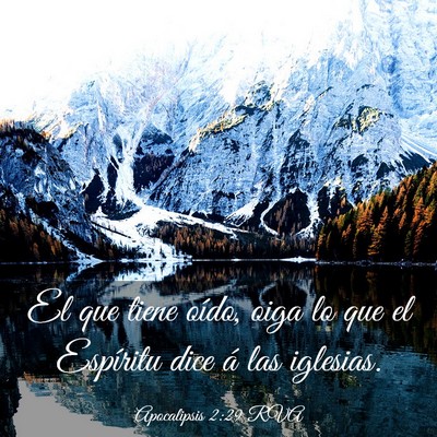 Picture 03 - Apocalipsis 2:29 RVA - El que tiene oído, oiga lo que el Espíritu dice - Bible Verse Picture