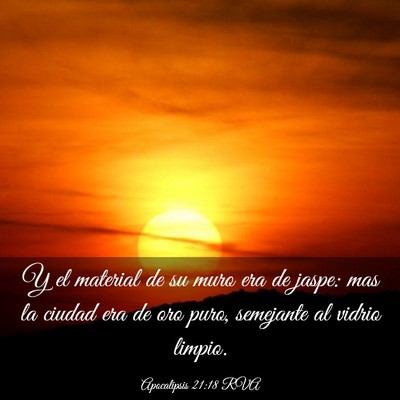 Picture 03 - Apocalipsis 21:18 RVA - Y el material de su muro era de jaspe: mas la - Bible Verse Picture
