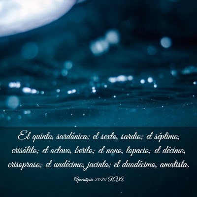 Picture 03 - Apocalipsis 21:20 RVA - El quinto, sardónica; el sexto, sardio; el - Bible Verse Picture