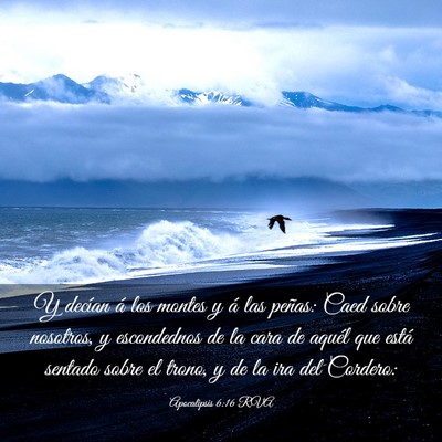 Picture 03 - Apocalipsis 6:16 RVA - Y decían á los montes y á las peñas: Caed - Bible Verse Picture