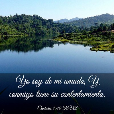 Picture 03 - Cantares 7:10 RVA - Yo soy de mi amado, Y conmigo tiene su - Bible Verse Picture