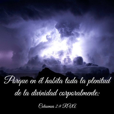 Picture 03 - Colosenses 2:9 RVA - Porque en él habita toda la plenitud de la - Bible Verse Picture