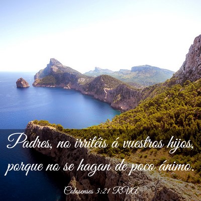Picture 03 - Colosenses 3:21 RVA - Padres, no irritéis á vuestros hijos, porque no - Bible Verse Picture