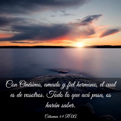 Picture 03 - Colosenses 4:9 RVA - Con Onésimo, amado y fiel hermano, el cual es de - Bible Verse Picture