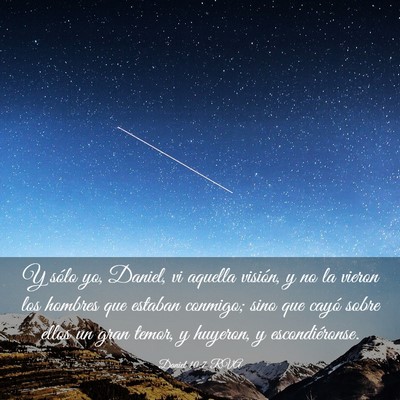 Picture 03 - Daniel 10:7 RVA - Y sólo yo, Daniel, vi aquella visión, y no la - Bible Verse Picture