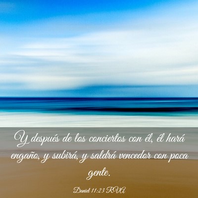 Picture 03 - Daniel 11:23 RVA - Y después de los conciertos con él, él hará - Bible Verse Picture