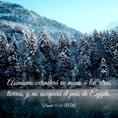 Picture 03 - Daniel 11:42 RVA - Asimismo extenderá su mano á las otras tierras, - Bible Verse Picture