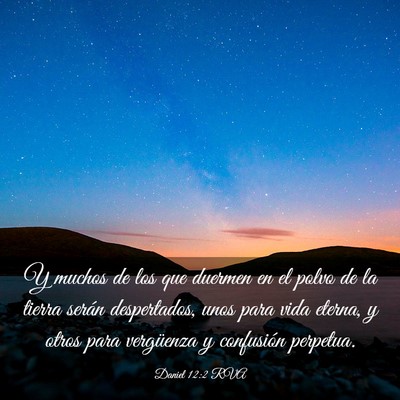 Picture 03 - Daniel 12:2 RVA - Y muchos de los que duermen en el polvo de la - Bible Verse Picture