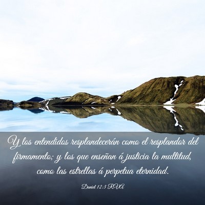 Picture 03 - Daniel 12:3 RVA - Y los entendidos resplandecerán como el - Bible Verse Picture