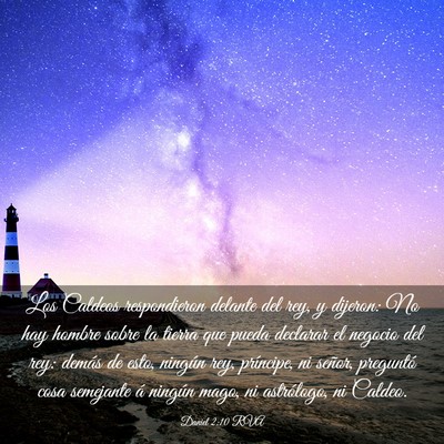 Picture 03 - Daniel 2:10 RVA - Los Caldeos respondieron delante del rey, y - Bible Verse Picture