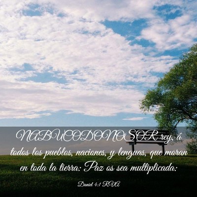 Picture 03 - Daniel 4:1 RVA - NABUCODONOSOR rey, á todos los pueblos, - Bible Verse Picture